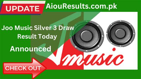 joo music silver 3 draw result today